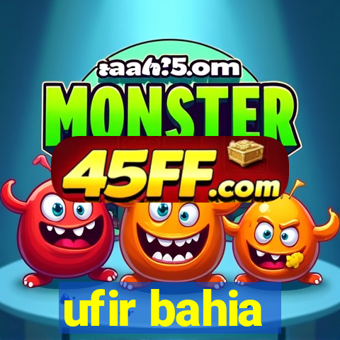 ufir bahia